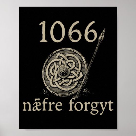 Retro 1066 Naefre Forgyt Never Forget Viking Engla Poster (Voorkant)