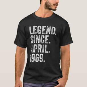Retro 1969 Verjaardag April Geboren Legende Sinds  T-shirt