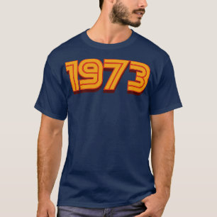 Retro 1973 70s Cadeau T-shirt
