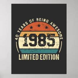 Retro 1985 Vintage 40e verjaardag jubileum idee Poster