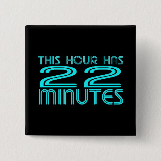 Retro - 22 minuten vierkante button 5,1 cm (Voorkant)