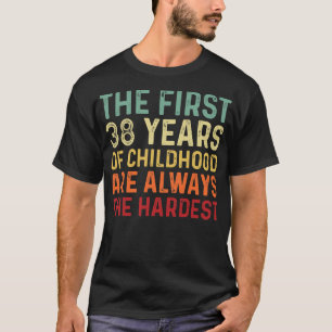 Retro 38 jaar oude Mannen Vrouwen Funny Gezegde 38 T-shirt