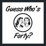 Retro 40th Birthday Poster<br><div class="desc">Een grappig verjaardagsontwerp met  kunst van twee vrouwen die roddelen.</div>