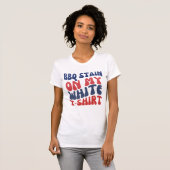 Retro 4 juli BBQ-vlek op mijn witte T-shirt (Voorkant volledig)