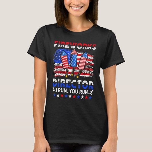 Retro 4th Of July Funny Fireworks Director If I Ru T-shirt (Voorkant)