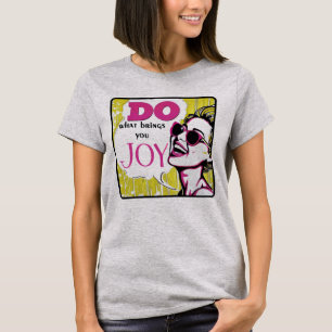 Retro 50s Pop Art  Glam Inspirerend Quote T-shirt