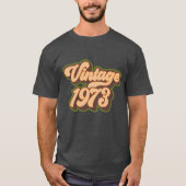 Retro 50th Birthday  1973 T-shirt (Voorkant)