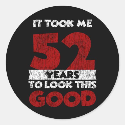 Retro 52 Jaar Oude Grappige 52e Verjaardagscadeau Ronde Sticker (Voorkant)