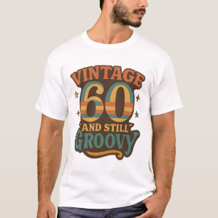 Retro 60 en nog steeds groovy 60ste verjaardag  t-shirt