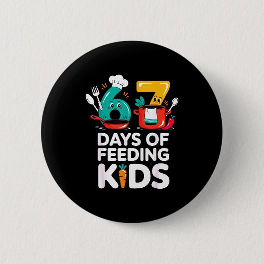 Retro 67 Days Of Feeding Kids Lunch Lady Cafeteria Ronde Button 5,7 Cm (Voorkant)