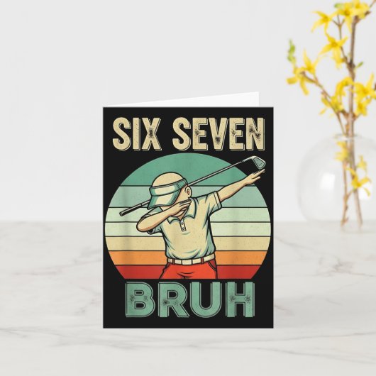 Retro 67 Meme 6 7 Six Seven Bruh Golf Golfer Vinta Kaart (Gele Bloem)