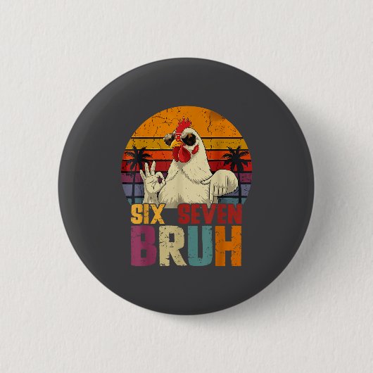 Retro 67 Six Seven Bruh Funny Chicken With Sungles Ronde Button 5,7 Cm (Voorkant)