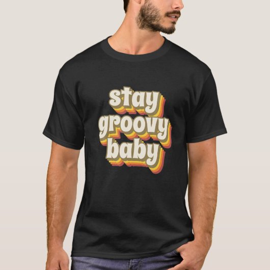 Retro  70's Blijf Groovy Baby T-shirt (Voorkant)