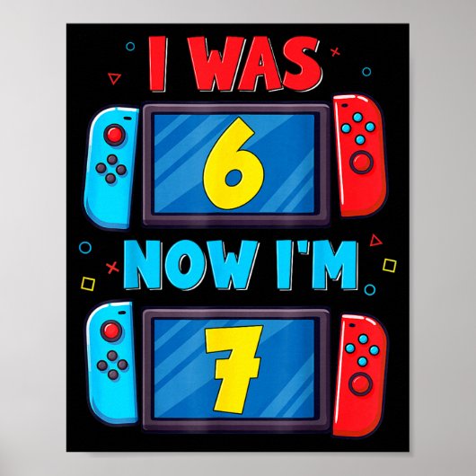 Retro 7th Birthday Boy I Was 6 Now I'm 7 Year Old Poster (Voorkant)