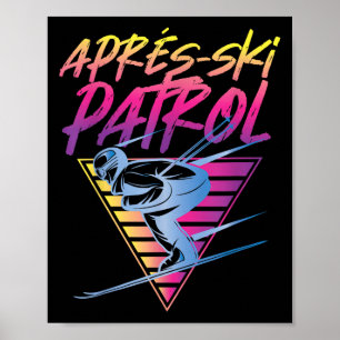 Retro  80s Apres Ski Patrol Poster