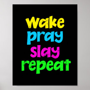 Retro 80's  Neon Sign Wake Pray Slay Herhaal Poster