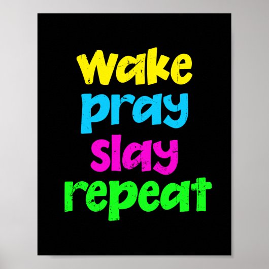 Retro 80's Neon Sign Wake Pray Slay Herhaal Poster (Voorkant)