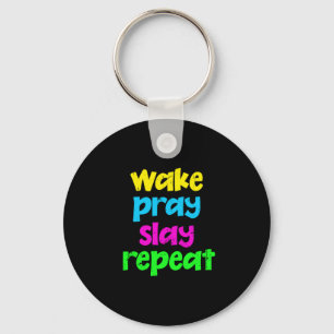 Retro 80's Neon Sign Wake Pray Slay Herhaal Sleutelhanger
