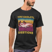 Retro 90S Axolotl Apparel Funny Ideas You Axolotl T-shirt (Voorkant)