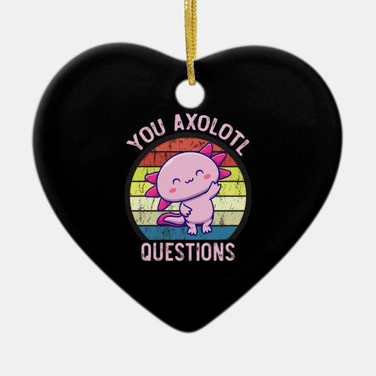 Retro 90s Funny You Axolotl Vragen  Keramisch Ornament (Voorkant)