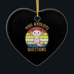 Retro 90s U Axolotl Vragen  Zonnetijd Keramisch Ornament<br><div class="desc">Retro 90s U Axolotl vraagt  Sunset schattig,  axolotl,  lover,  gift,  kawaii,  grappig,  ,  sunset,  retro,  axolotl vis,  citaten,  memes,  giften,  You Axolotl Vragen Funny Axolotl T-shirt,  Cute Axolotl T-shirt,   Sunset met Axolotl,  You Axolotl Vragen Shirt</div>