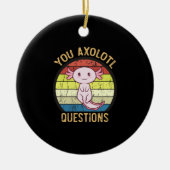 Retro 90s U Axolotl Vragen  Zonnetijd Keramisch Ornament (Voorkant)