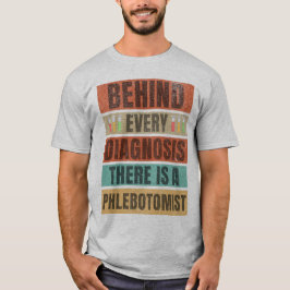 Retro achter elke diagnose is er een flebotomie t-shirt