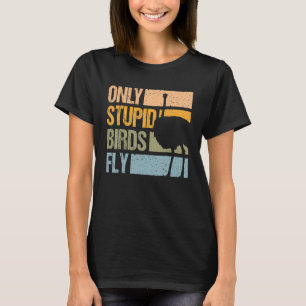 Retro Alleen domme vogels vliegen struisvogel en s T-shirt