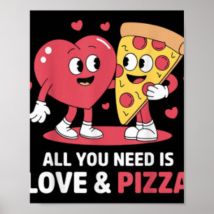 Retro Alles wat je nodig hebt is liefde en pizza g Poster