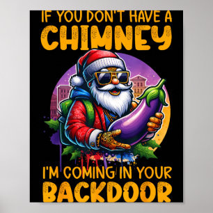 Retro Als Je Geen Schoorsteen Hebt Kom Ik Bij Je B Poster
