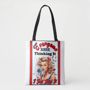 Retro American Pinup_ Ik zei het net Tote Bag