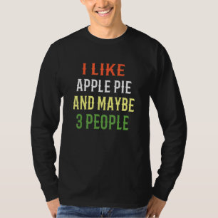 Retro Appeltaart Ik Hou Van Appeltaart En Misschie T-shirt