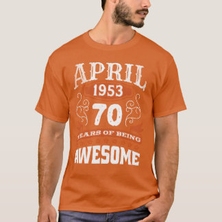 Retro april 1953 70 jaar oude geboorte Geweldige r T-shirt