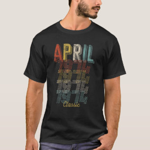 Retro april 1974 Klassieke 47e verjaardag 47 T-shirt