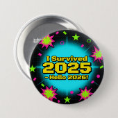 Retro Arcade Stijl "Ik heb 2025 Overleefd - Hallo  Ronde Button 7,6 Cm (Voorkant /achterkant)