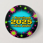 Retro Arcade Stijl "Ik heb 2025 Overleefd - Hallo  Ronde Button 7,6 Cm (Voorkant)
