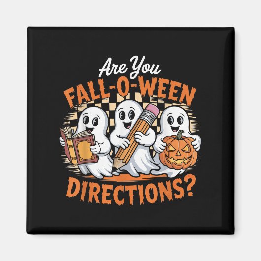 Retro Are You Fall O Ween Directions Ghost Hallowe Magneet (Voorkant)