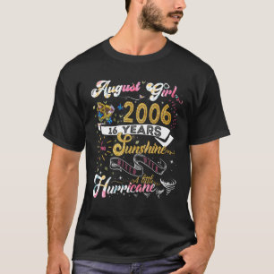  Retro August Girl 2006 16 jaar oud 16th B T-shirt