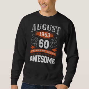 Retro augustus 1963 60 jaar oude geboorte Awesom Trui