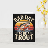 Retro Bad Day To Be A Trout Fishermen Funny Fishin Kaart (Gele Bloem)