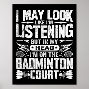 Retro Badminton Spreuk - Ik Lijk Te Luisteren Poster