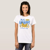 Retro Bananas Grappige Quote T-shirt (Voorkant volledig)