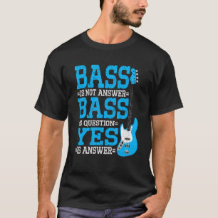 Retro Bass-vraag Ja antwoord Bass Guitar T-shirt