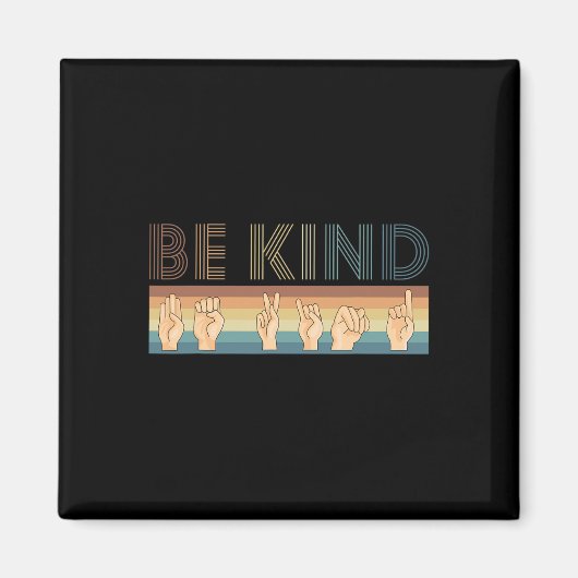 Retro Be Kind Doofheid Awareness ASL Magneet (Voorkant)