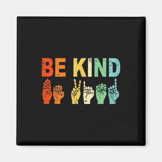 Retro Be Kind Handteken ASL Autisme Awareness Mann Magneet (Voorkant)
