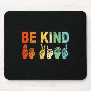 Retro Be Kind Handteken ASL Autisme Awareness Mann Muismat