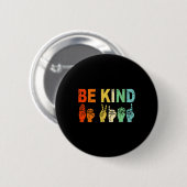 Retro Be Kind Handteken ASL Autisme Awareness Mann Ronde Button 5,7 Cm (Voorkant /achterkant)