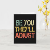 Retro Be You They'll Adjust Motivational Mental He Kaart (Gele Bloem)