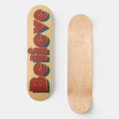 Retro Believe Typografie Skateboarddek Persoonlijk Skateboard (Voorkant)