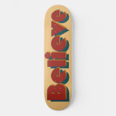 Retro Believe Typografie Skateboarddek Persoonlijk Skateboard (Voorkant)